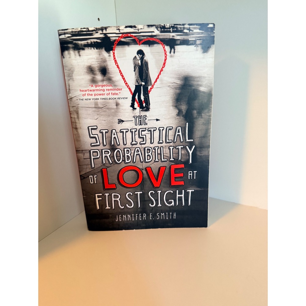 The Statistical Probability of Love at‎ First Sight Jennifer E Smith Paperback